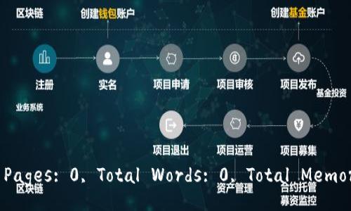 ariyaTotal Pages: 0, Total Words: 0, Total Memory: 0/ariya