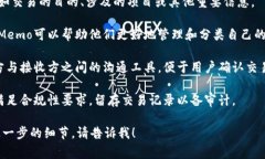 Tokenim的Memo功能通常是指在